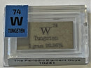 Tungsten Metal 1 Gram Ingot Bullion 99.95% in a labeled Periodic Element Tile - The Periodic Element Guys
