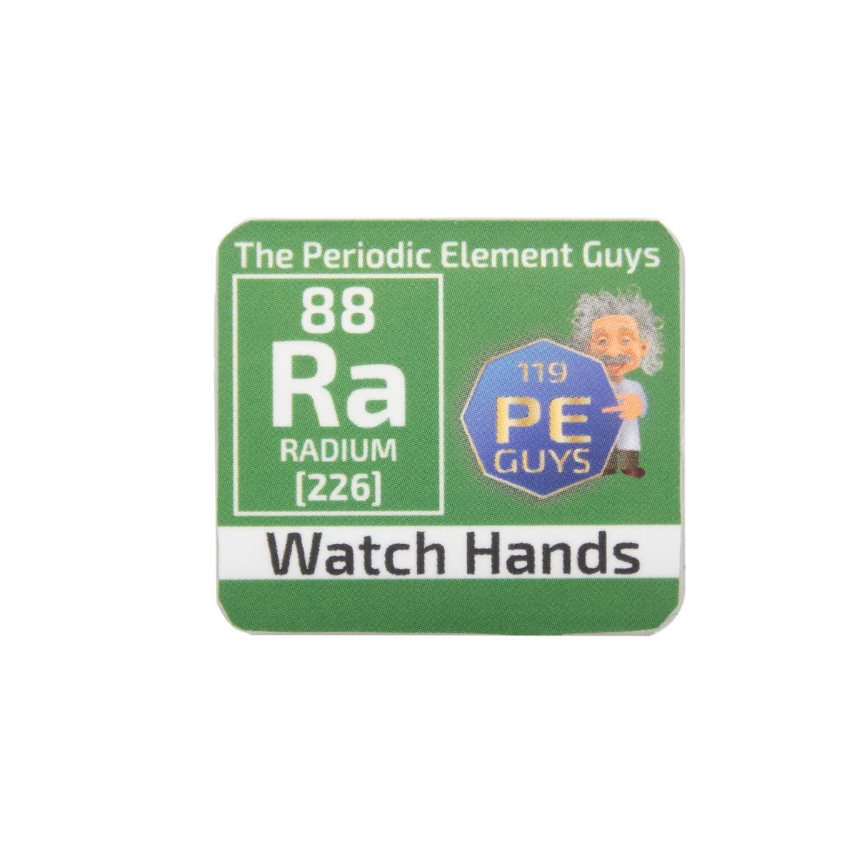 Radium Watch Hands Periodic Element Tile Special Edition The Periodic Element Guys